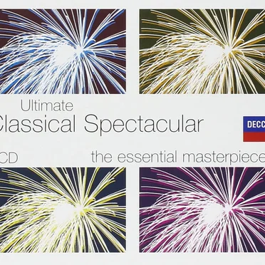 Ultimate Classical Spectacular: The Essential Masterpieces by Various Artists - album cover