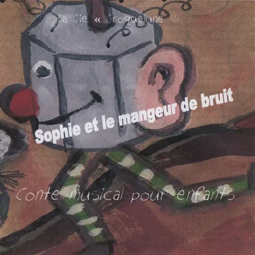 Sophie Et Le Mangeur de Bruit