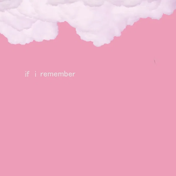 If I Remember