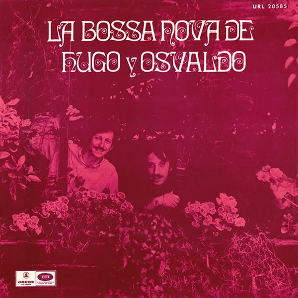 La bossa nova de Hugo y Osvaldo