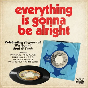 Everything Is Gonna Be Alright - Celebrating 50 Years of Westbound Soul & Funk by Various Artists - album cover