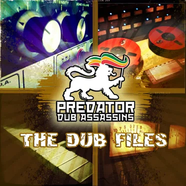 The Dub Files by Predator Dub Assassins - album cover