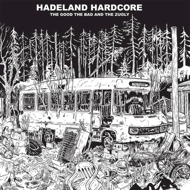 Hadeland Hardcore by The Good the Bad and the Zugly - album cover