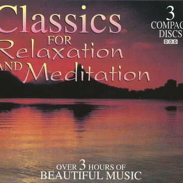 Classics for Relaxation and Meditation by Various Artists - album cover