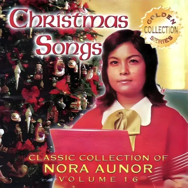 Classic Collection of Nora Aunor Vol. 16 (Christmas Songs)