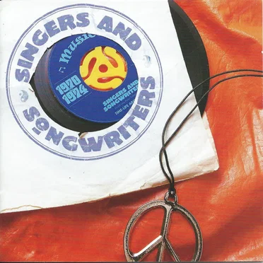 Singers and Songwriters: 1970 – 1974 by Various Artists - album cover