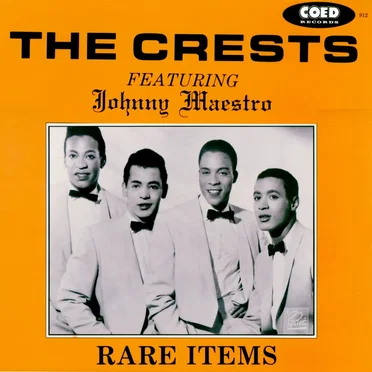 Rare Items featuring Johnny Maestro by The Crests - album cover