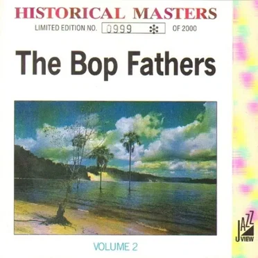 The Bop Fathers, Volume 2