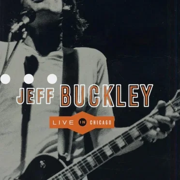 Live in Chicago by Jeff Buckley - album cover