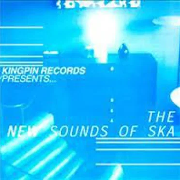 Kingpin Records Presents... The New Sounds of Ska by Various Artists - album cover