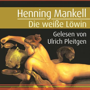 Die weiße Löwin by Henning Mankell - album cover