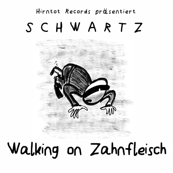 Walking on Zahnfleisch