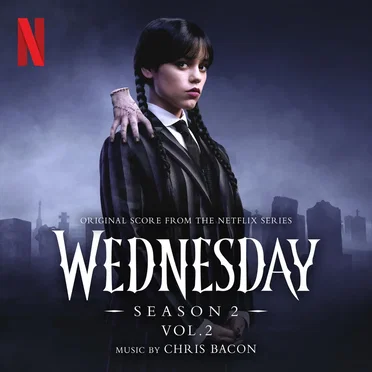 Wednesday: Season 2 (Original Score From the Netflix Series), Vol. 2