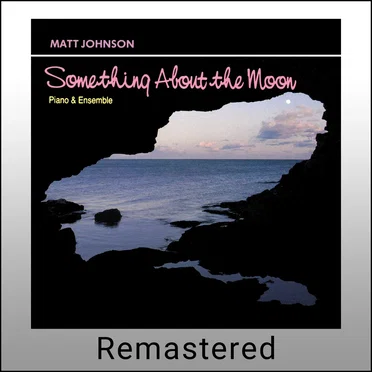 Something About the Moon (Remastered)