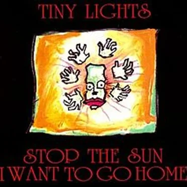 Stop the Sun I Want to Go Home