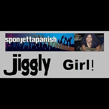 Jiggly Girl by Sponjetta Parrish - album cover