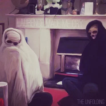 The Unfolding by Laurence Made Me Cry - album cover
