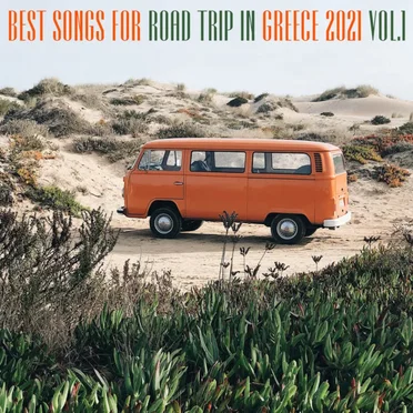 Best Songs for Road Trip in Greece, Vol. 1 - Ταξιδεύοντας στην Ελλάδα by Various Artists - album cover