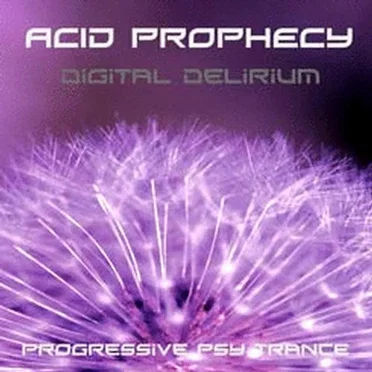 Digital Delirium by Acid Prophecy - album cover