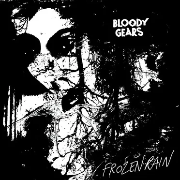 Frozen Rain by Bloody Gears - album cover