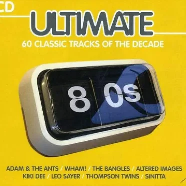 Ultimate 80s: 60 Classic Tracks of the Decade by Various Artists - album cover