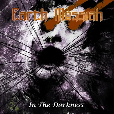 In the Darkness by Earth Messiah - album cover