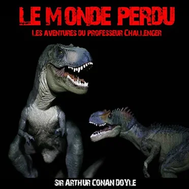Le Monde perdu by Sir Arthur Conan Doyle - album cover