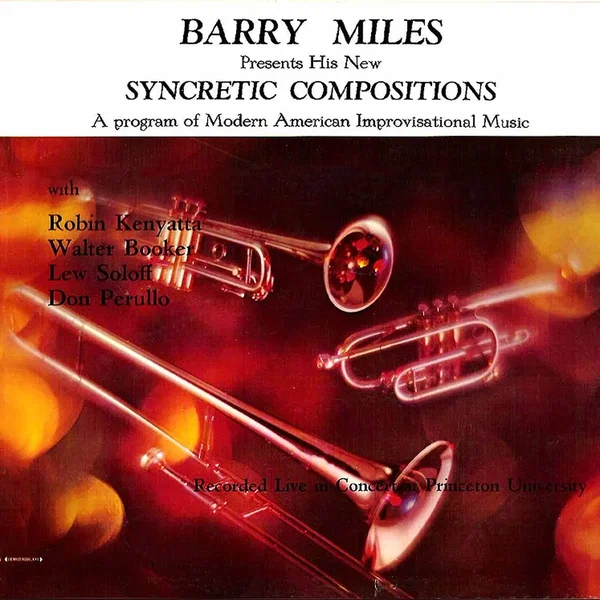 Presents His New Syncretic Compositions: A Program of Modern American Improvisational Music