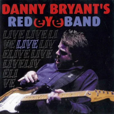 Live by Danny Bryant's RedEyeBand - album cover