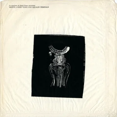 Misfits, Loony Tunes and Squalid Criminals