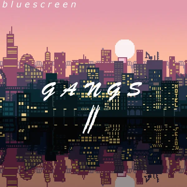 GANGS II