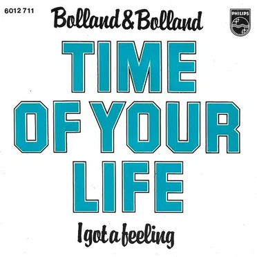 Time Of Your Life / I Got a Feeling