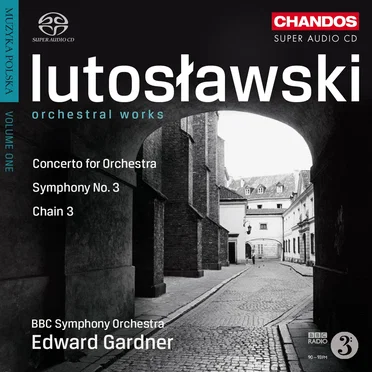 Orchestral Works: Concerto for Orchestra / Symphony no. 3 / Chain 3