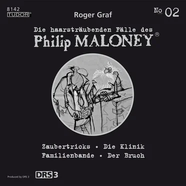 Die haarsträubenden Fälle des Philip Maloney, N° 2 by Roger Graf - album cover