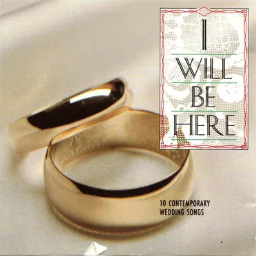 I Will Be Here (10 Contemporary Wedding Songs) by Various Artists - album cover