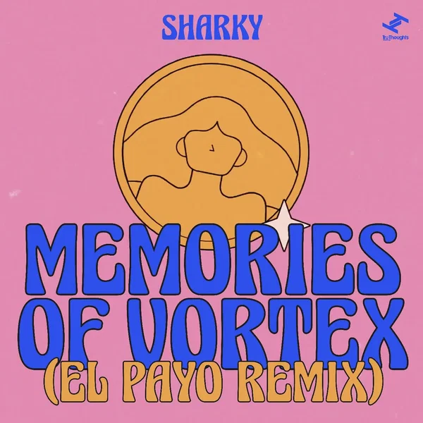 Memories of Vortex (El Payo remix)