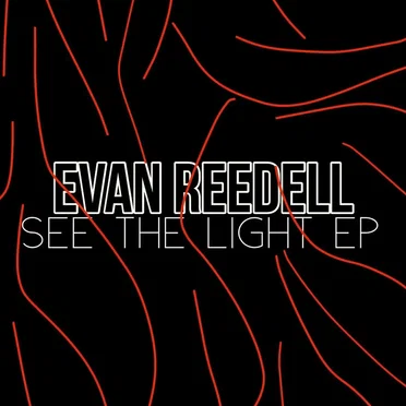 See The Light EP by Evan Reedell - album cover