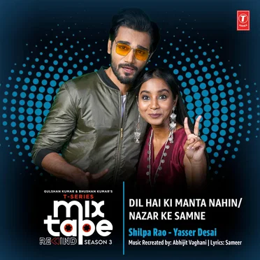 Dil Hai Ki Manta Nahin‐Nazar Ke Samne (From “T‐Series Mixtape Rewind Season 3”)