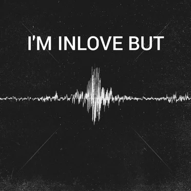 I'm inlove but