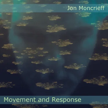 Movement and Response