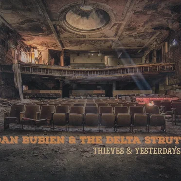 Dan Bubien & the Delta Struts