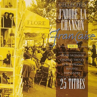 J'adore la chanson française, Vol. 2 by Various Artists - album cover