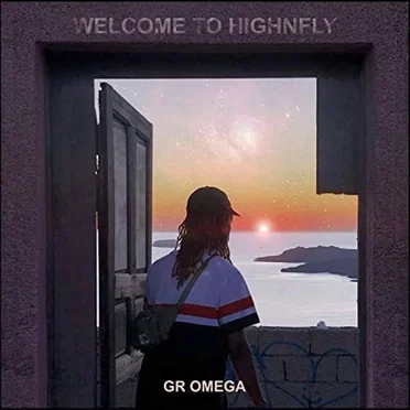Welcome to Highnfly by GR Omega - album cover