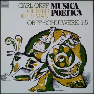 Musica Poetica: The Orff-Schulwerk