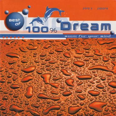 Best of 100% Dream: Music for Your Mind by Various Artists - album cover