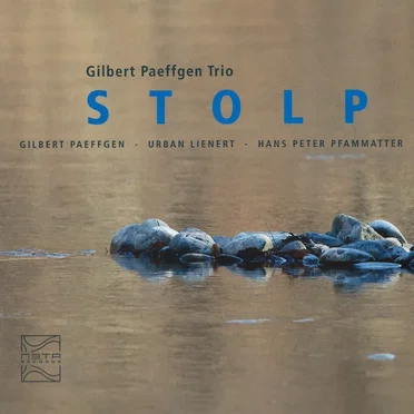 Stolp by Gilbert Paeffgen Trio - album cover