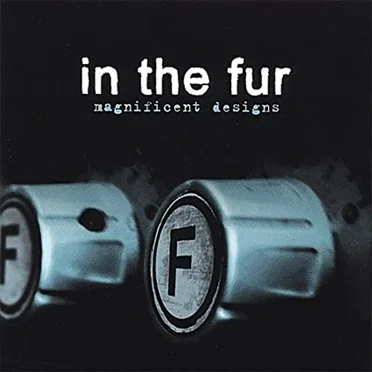 Magnificent Designs by In the Fur - album cover