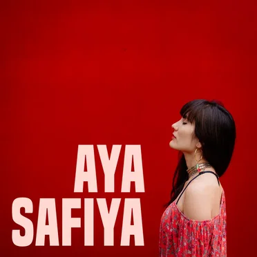 Aya Safiya by Aya Safiya - album cover
