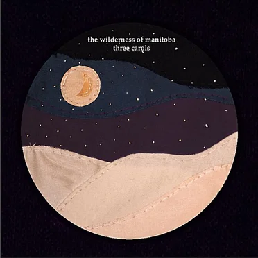 Three Carols by The Wilderness of Manitoba - album cover