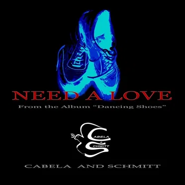 Need a Love by Cabela and Schmitt - album cover